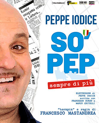 Peppe Iodice – So’ Pep sempre di più